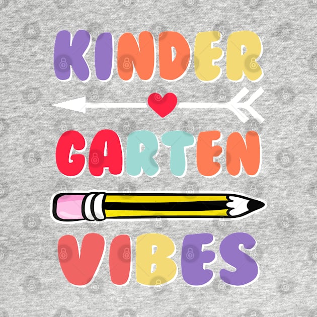 Kindergarten Vibes Back To School by Zakzouk-store